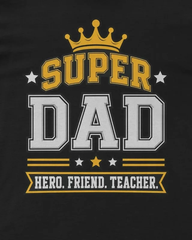 Super Dad Hero Friend Teacher Regular T-Shirt in Black — design detail