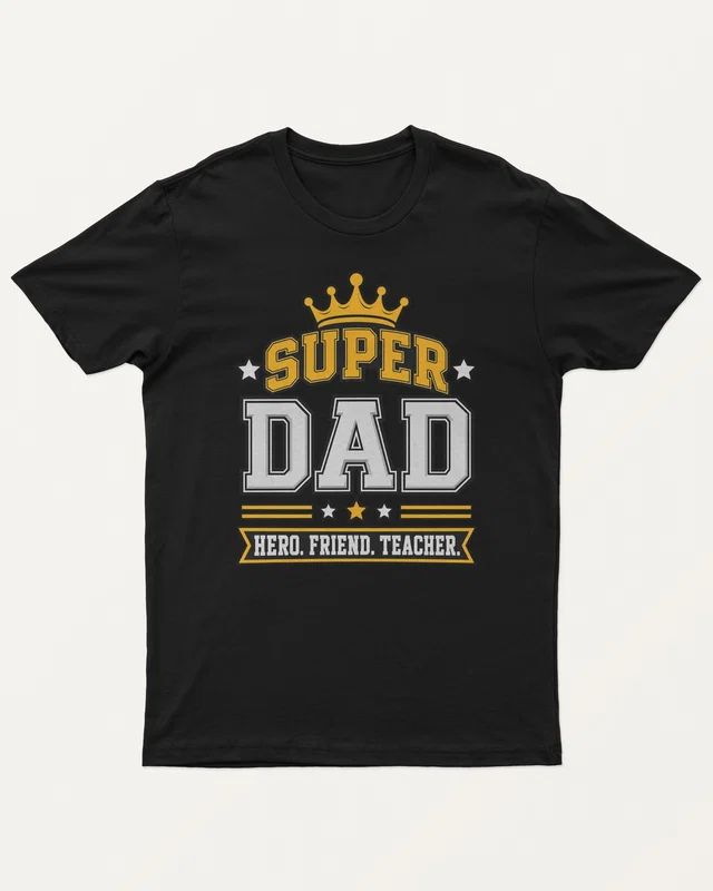 Super Dad Hero Friend Teacher Regular T-Shirt in Black — front