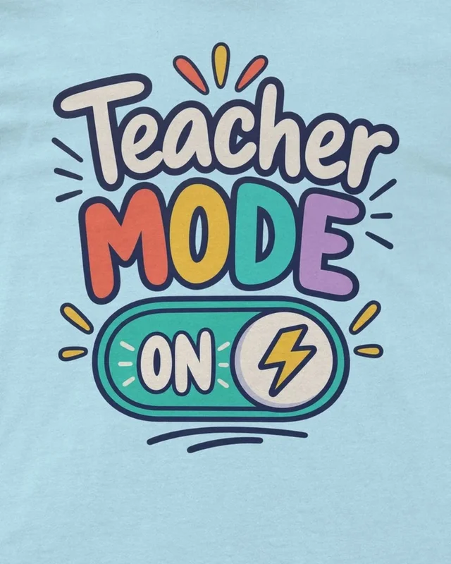 Teacher Mode On Regular T-Shirt in Baby Blue — design detail
