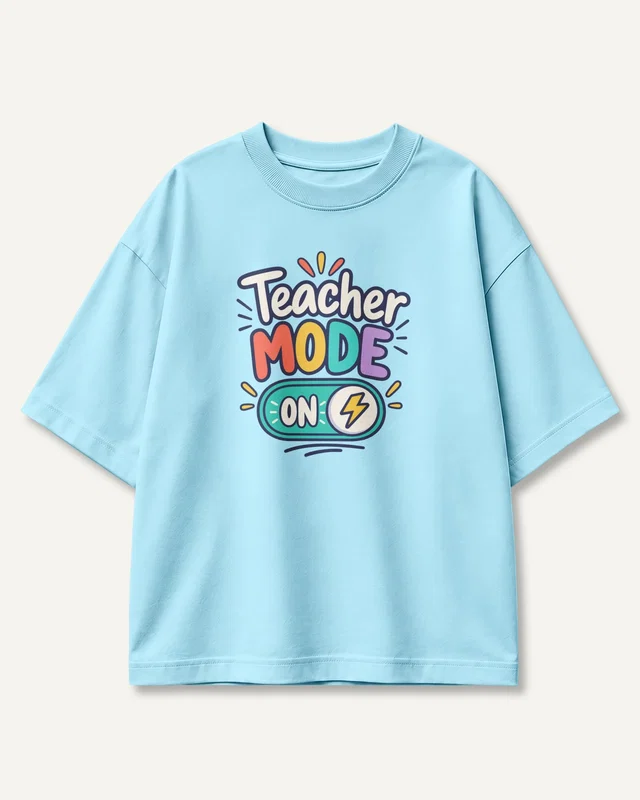 Teacher Mode On Oversized T-Shirt in Baby Blue — front
