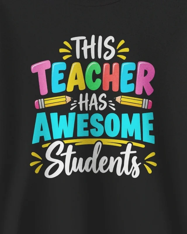 This Teacher Has Awesome Students Sweatshirt in Black — design detail