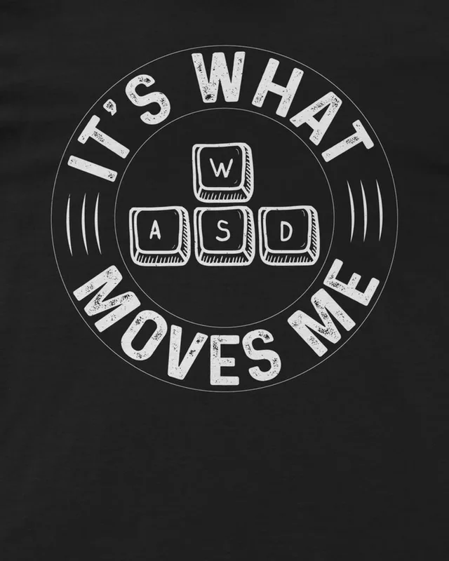 WASD It's What Moves Me Regular T-Shirt in Black — design detail