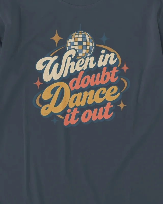 When in Doubt Dance It Out Long-Sleeve T-Shirt in Navy Blue — design detail