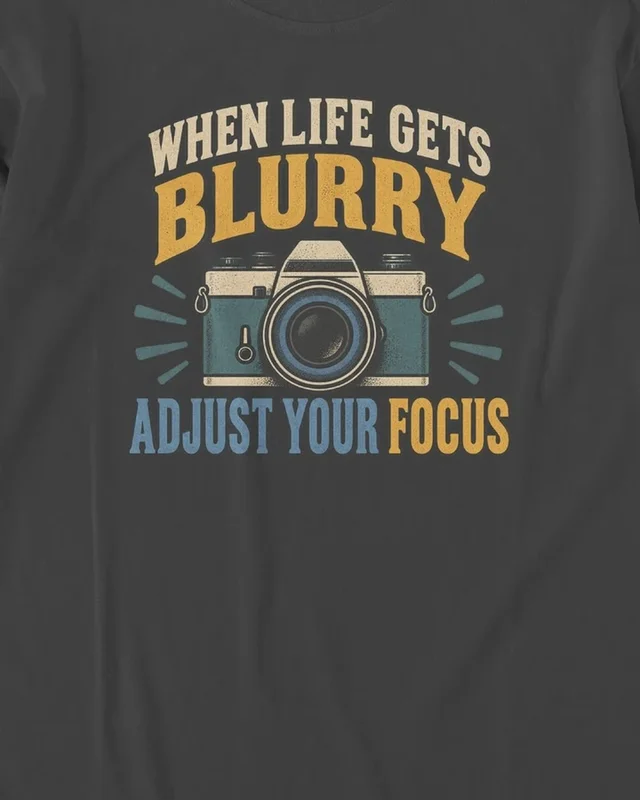 When Life Gets Blurry Adjust Your Focus Long-Sleeve T-Shirt in Black — design detail