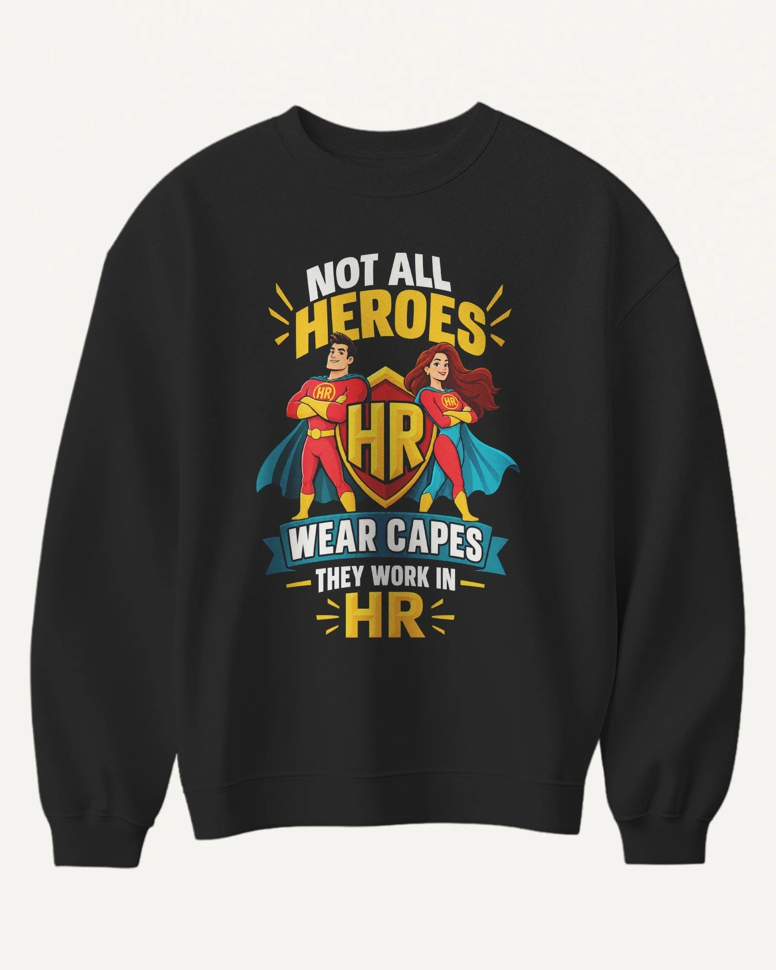 HR Workplace Heroes Sweatshirt in Black — front HR Workplace Heroes Sweatshirt in Black — front