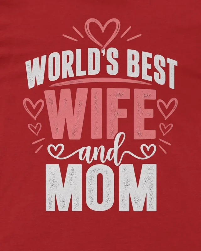 World's Best Wife and Mom Regular T-Shirt in Red — design detail